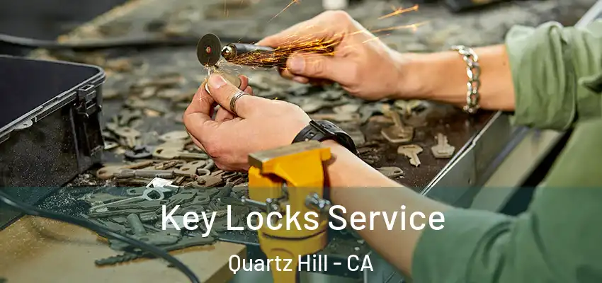  Key Locks Service Quartz Hill - CA