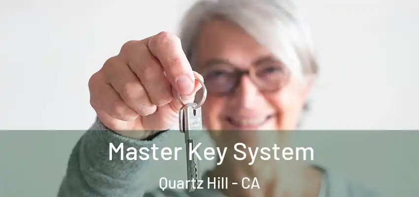  Master Key System Quartz Hill - CA